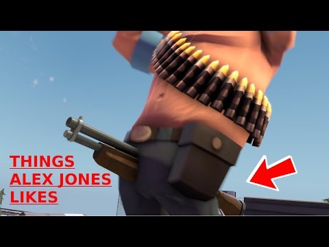 THINGS ALEX JONES LIKES (SFM)