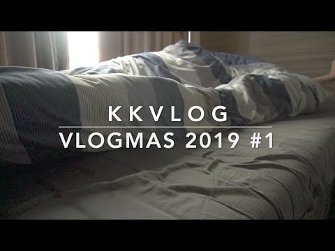 KKVLOG | VLOGMAS 2019 #1