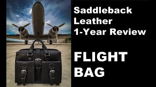 Saddleback Leather - Flight Bag 1 Year Review