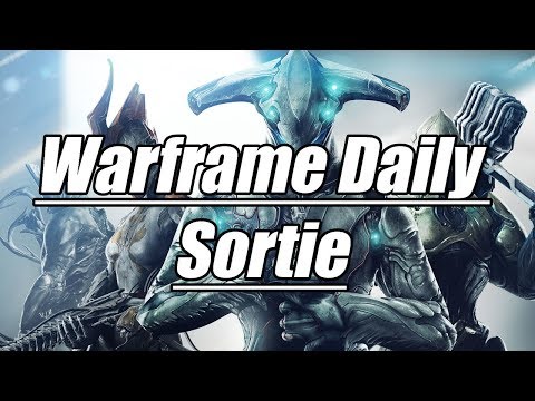 Warframe: Daily Sortie 13.07.2018 [Deutsch/German]