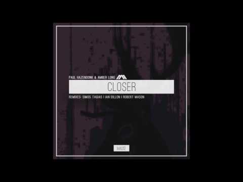 Paul Hazendonk & Amber Long - Closer (Robert Mason Remix)