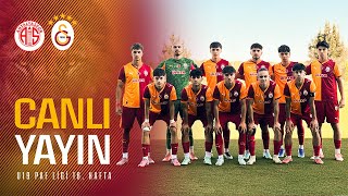 🔴 H. Antalyaspor U19 - Galatasaray U19 (U19 PAF Ligi 16. Hafta)