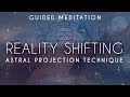 REALITY SHIFTING ~ Astral Projection Technique ~ Soft Voice Guided Meditation for Sleep & Dreams