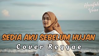Download lagu SEDIA AKU SEBELUM HUJAN - IDGITAF || Cover Reggae By Hanifah Voice Lab mp3