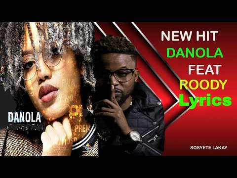 DANOLA FT ROODY ROODBOY - ME LOVE THE WAY LYRICS