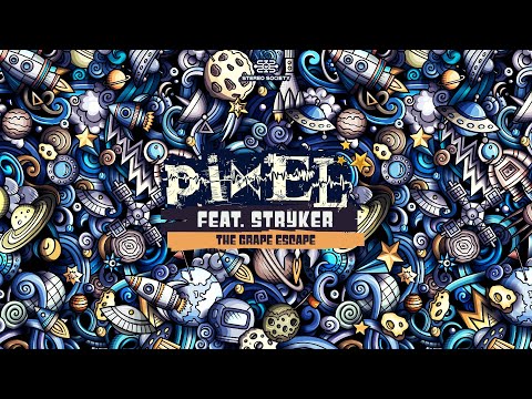 Official - Pixel & Stryker - The Grape Escape