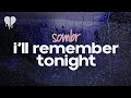sombr - i'll remember tonight (lyrics)