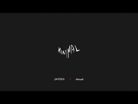 SADBOI x bloud. - Minimal