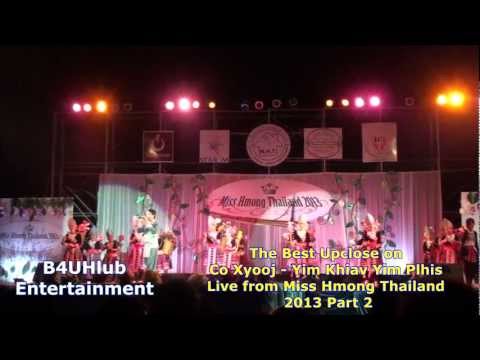 Hmong Miss Hmong Thailand 2013 - Co Xyooj song #1 part 2 (New HD) -A Must See video