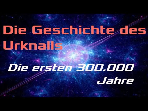 Das Universum hat einen Knall: Die Geschichte des Urknalls - Teil 1/3