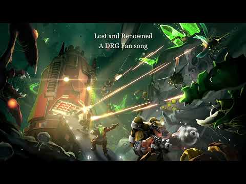 Lost and Renowned ( A DRG Fan song)