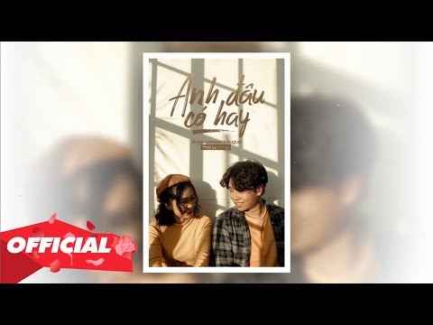 ♬ ANH ĐÂU CÓ HAY | LEMESE X AUGUST (PROD. ANNGO) | MUSIC LYRIC OFFICIAL