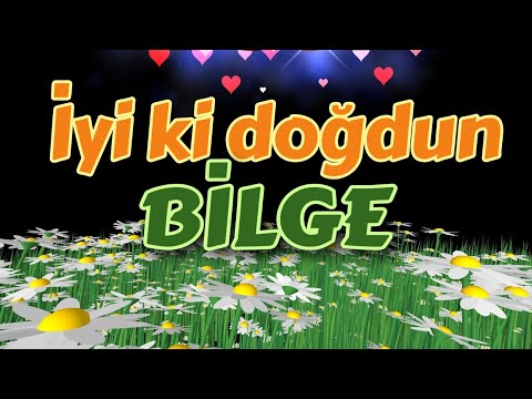 İyi ki doğdun Bilge, doğum günün kutlu olsun mutlu yıllar sana. İsme özel doğum günü şarkısı