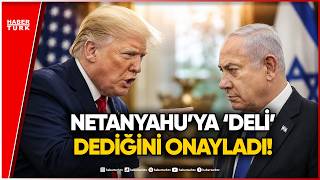 Trump’tan Netanyahu’ya Şok Sözler: Şimdi Ne Yapmalı?