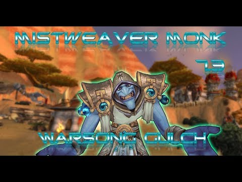 Mistweaver Monk 7.3 Warsong Gulch