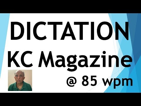 Dictation from Kailash Chandra magazine - Exercise 331 @ 85 wpm