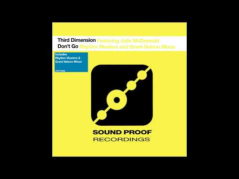 Third Dimension Featuring Julie McDermott - Don't Go (Grant's Funked Up Edit/1996)