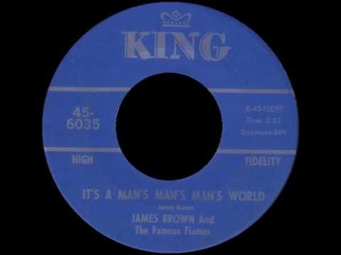 James Brown And The Famous Flames - It's A Man's Man's Man's World