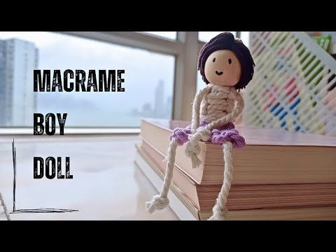 Macrame boy doll tutorial || Macrame tutorial