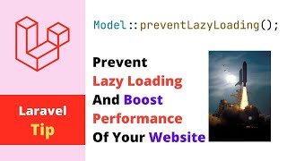 Prevent Lazy Loading And Increase Performance Of Laravel Application