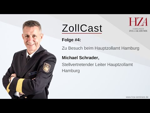 ZollCast #4 Zu Besuch beim Hauptzollamt Hamburg mit Michael Schrader