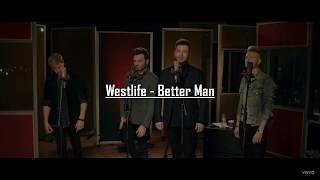 Westlife - Better Man (Lyrics)