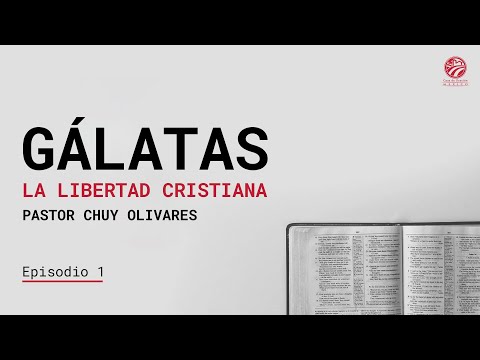 Chuy Olivares - Gálatas 1