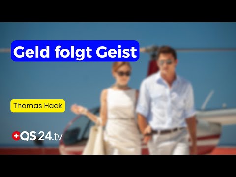 Money follows mind: The source of wealth is not of this world | Haak investigates | QS24