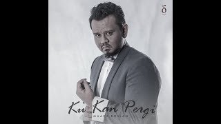 Ku Kan Pergi - Muadz Roslan