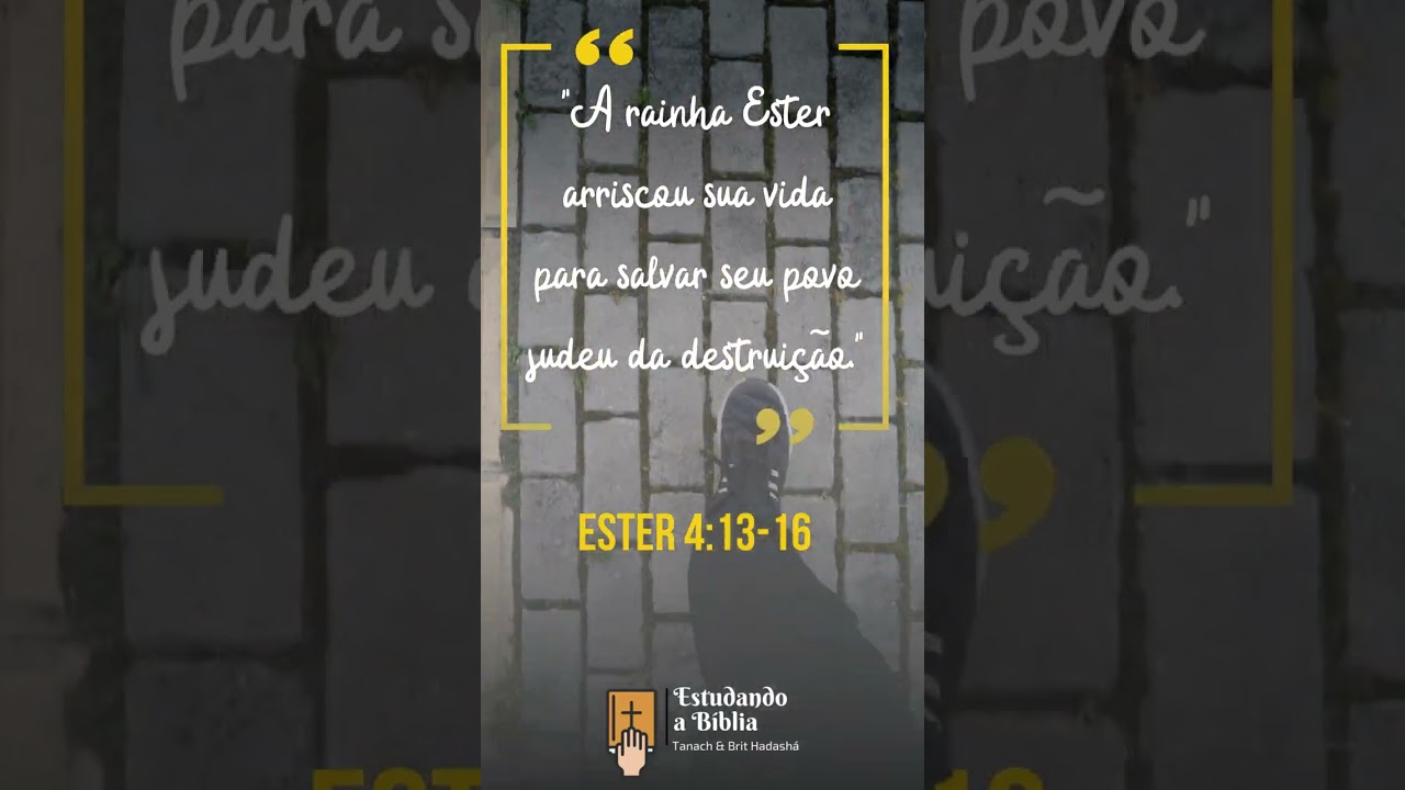 Curiosidades Ester 4:13