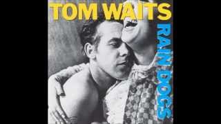 Tom Waits  - Jockey Full of Bourbon