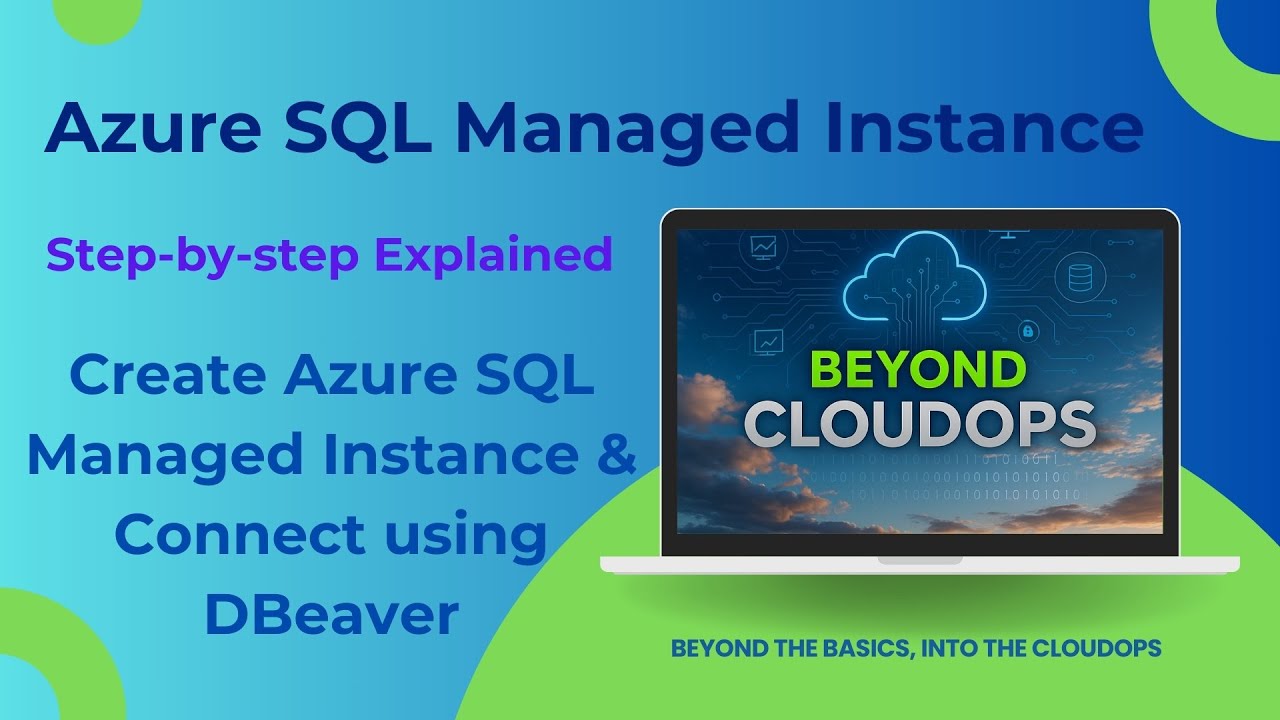 Create Azure SQL Managed Instance & Connect Using DBeaver | Azure Portal Step-by-Step