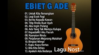 Download lagu Lagu kenangan Ebiet G Ade Terbaik - Lagu Nostalgia Indonesia mp3