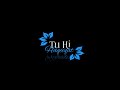Tu Hi Haqeeqat Khwaab Tu Song Status Dilesh Lyrics Black Screen Status Trending Song Status