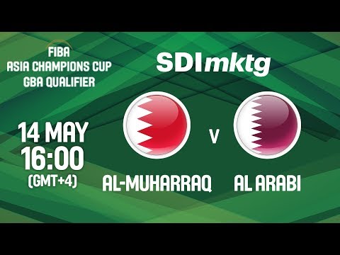 Al Muharraq (BRN) v Al Arabi (QAT) - Full Game - FIBA Asia Champions Cup 2018 GBA Qualifier (Arabic)