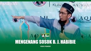 Download lagu Mengenang Sosok BJ Habibie - Ustadz Adi Hidayat mp3