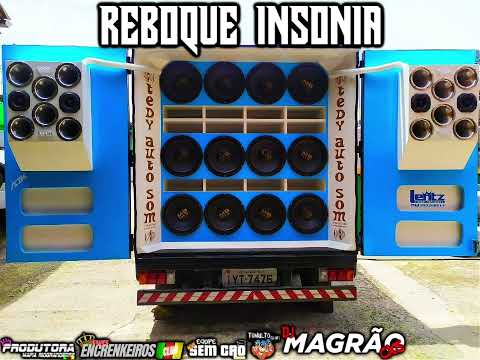 MEGA FUNK MISTURADINHO ESPECIAL REBOQUE INSÔNIA (PROD. BY DJ MAGRÃO CXS)