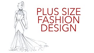 Plus Size Fashion Design Tutorial