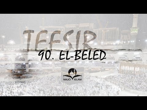 90. Doživi suru El-Beled (Tefsir) [Amme džuz] - hfz.mr. Muhamed Porča