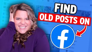 Find old facebook posts on your timeline! (2021 Update!)