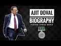 Ajit Doval Biography S Al St E Mastermind India S Spymaster And National Security Advisor