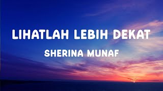 Download lagu Sherina Munaf - Lihatlah Lebih Dekat (Lirik Lagu) - Mengapa bintang bersinar? mp3