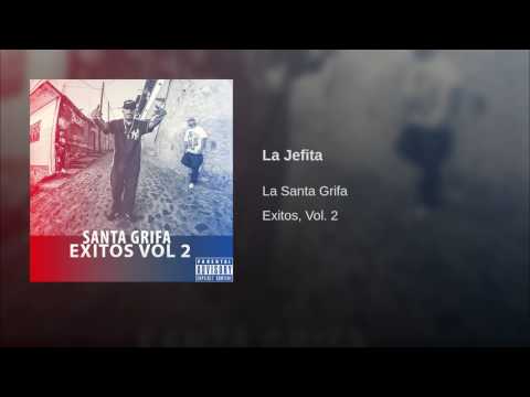 La Jefita - santa grifa exitos