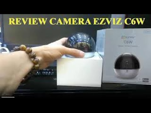 Review camera ezviz C6W