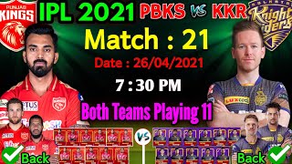 IPL 2021 Match - 21 | Punjab Vs Kolkata Match Details & Playing 11 | PBKS Vs KKR 2021 | KKR Vs PBKS