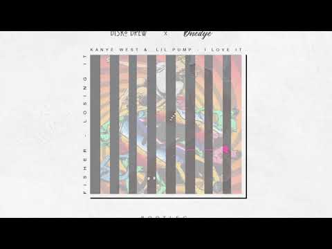 Losing it x I Love It - Fisher x Kanye West & Lil Pump (Onedye & Disko Drew Bootleg)