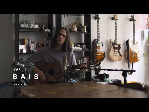 Bais - Lucciola / Live Session in Tuci