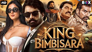 Nandamuri Kalyanram's KING BIMBISARA - South Indian Action Superhit Movie Dubbed In Hindi Full