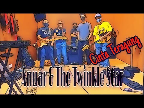 Anuar & The Twinkle Star - Cinta Teragung