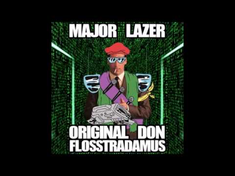Major Lazer - Original Don (Flosstradamus Remix)